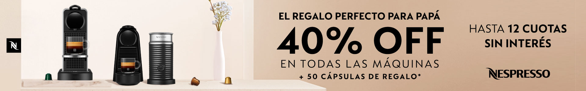 40% Off en TODAS las Máquinas Nespresso