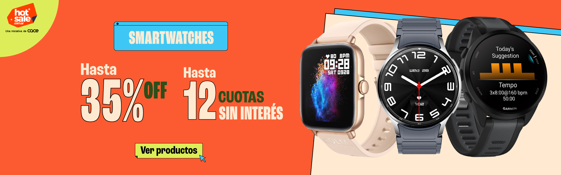 Smartwatches  - Hasta 35% Off | Hasta 12 CSI